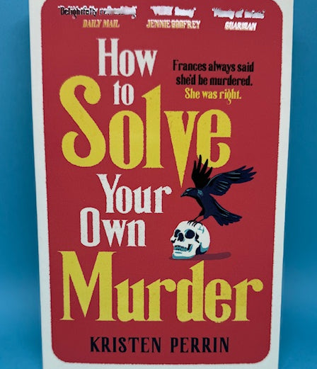 How to Solve your own Murder by Kristen Perrin book cover