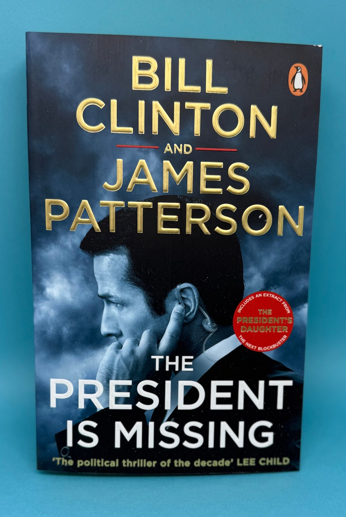 The President is Missing by Bill Clinton/James Patterson book cover