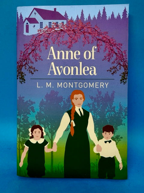 Anne of Avonlea by L M Montgomery book cover