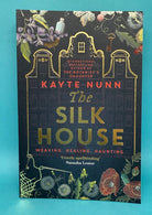 The Silk House by Kayte Nunn book cover